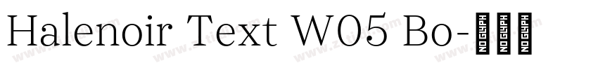 Halenoir Text W05 Bo字体转换